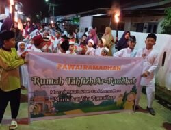 Rumah Tahfiz Ar Raudhah bersama Anak- anak Santrinya Mengelar Pawai Guna Menyambut Bulan Suci Ramadhan 1447 H