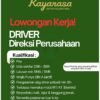 Kayarasa Dapur Nusantara Buka Lowongan Driver Direksi Perusahaan, Cek Syaratnya!