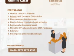 Lowongan Admin Kasir Kamalaya Family Reflexology Surabaya, Penempatan Jemursari