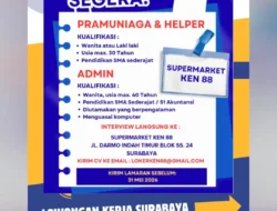 Supermarket Ken 88 Surabaya Buka Lowongan Pramuniaga, Helper, dan Admin, Simak Kualifikasinya