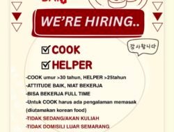Lowongan Kerja Semarang: DAE BAK Tambak Mas Buka Posisi Cook dan Helper