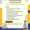 Lowongan Kerja Admin Packing di Surabaya Barat, Terbuka untuk Lulusan SMA/SMK
